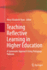 Teaching Reflective Learning in Higher Education