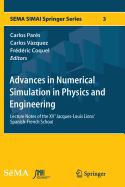Advances in Numerical Simulation in Physics and En