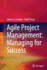 Agile Project Management: Managing for Success