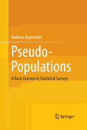 Pseudo-Populations: a Basic Concept in Statistical Surveys