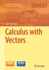 Calculus With Vectors (Springer Undergraduate Texts in Mathematics and Technology)
