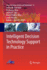Intelligent Decision Technology Support in Practic