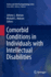 Comorbid Conditions in Individuals With Intellectu