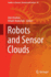 Robots and Sensor Clouds