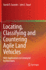 Locating, Classifying and Countering Agile Land Ve