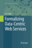 Formalizing Data-Centric Web Services