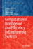 Computational Intelligence and Efficiency in Engineering Systems