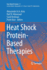 Heat Shock Protein-Based Therapies
