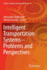 Intelligent Transportation Systems? ? Problems and
