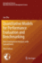 Quantitative Models for Performance Evaluation and