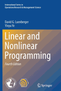Linear and Nonlinear Programming (International Series in Operations Research & Management Science, 228)