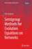 Semigroup Methods for Evolution Equations on Netwo