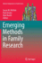 Emerging Methods in Family Research