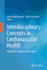 Interdisciplinary Concepts in Cardiovascular Healt