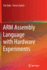 Arm Assembly Language With Hardware Experiments