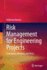 Risk Management for Engineering Projects
