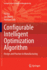 Configurable Intelligent Optimization Algorithm