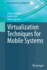 Virtualization Techniques for Mobile Systems