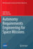 Autonomy Requirements Engineering for Space Missio