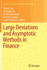 Large Deviations and Asymptotic Methods in Finance