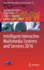 Intelligent Interactive Multimedia Systems and Ser