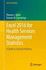 Excel 2016 for Health Services Management Statistics: a Guide to Solving Problems (Excel for Statistics)