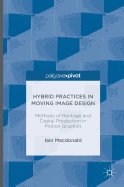 Hybrid Practices in Moving Image Design