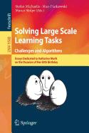 Solving Large Scale Learning Tasks. Challenges and Algorithms