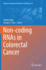 Non-Coding Rnas in Colorectal Cancer