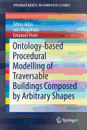 Ontology-Based Procedural Modelling of Traversable Buildings Composed By Arbitrary Shapes
