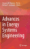 Advances in Energy Systems Engineering