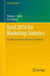 Excel 2016 for Marketing Statistics: a Guide to Solving Practical Problems