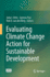Evaluating Climate Change Action for Sustainable D