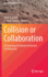 Collision Or Collaboration
