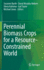 Perennial Biomass Crops for a Resource-Constrained