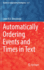 Automatically Ordering Events and Times in Text
