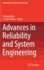 Advances in Reliability and System Engineering