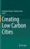 Creating Low Carbon Cities
