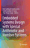 Embedded Systems Design With Special Arithmetic and Number Systems