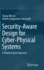 Security-Aware Design for Cyber-Physical Systems