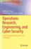 Operations Research, Engineering, and Cyber Securi