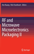 Rf and Microwave Microelectronics Packaging II