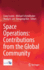 Space Operations: Contributions from the Global Community