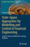 State-Space Approaches for Modelling and Control I
