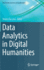 Data Analytics in Digital Humanities