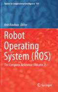 Robot Operating System (Ros)