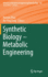 Synthetic Biology-Metabolic Engineering (Advances in Biochemical Engineering/Biotechnology, 162)