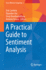 A Practical Guide to Sentiment Analysis (Socio-Affective Computing, 5)