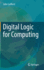 Digital Logic for Computing
