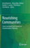 Nourishing Communities: From Fractured Food Systems to Transformative Pathways